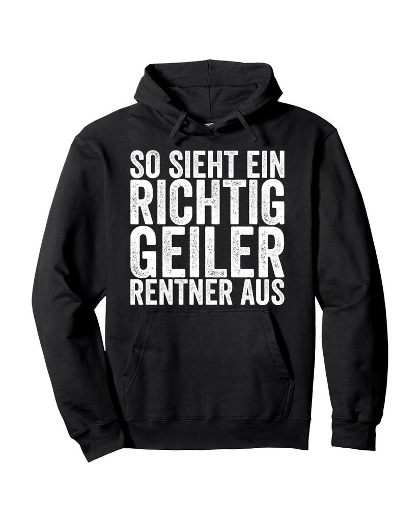 Lustiger Hoodie „So Sieht Ein Richtig Geiler Rentner Aus“ | lustige-tshirts.de