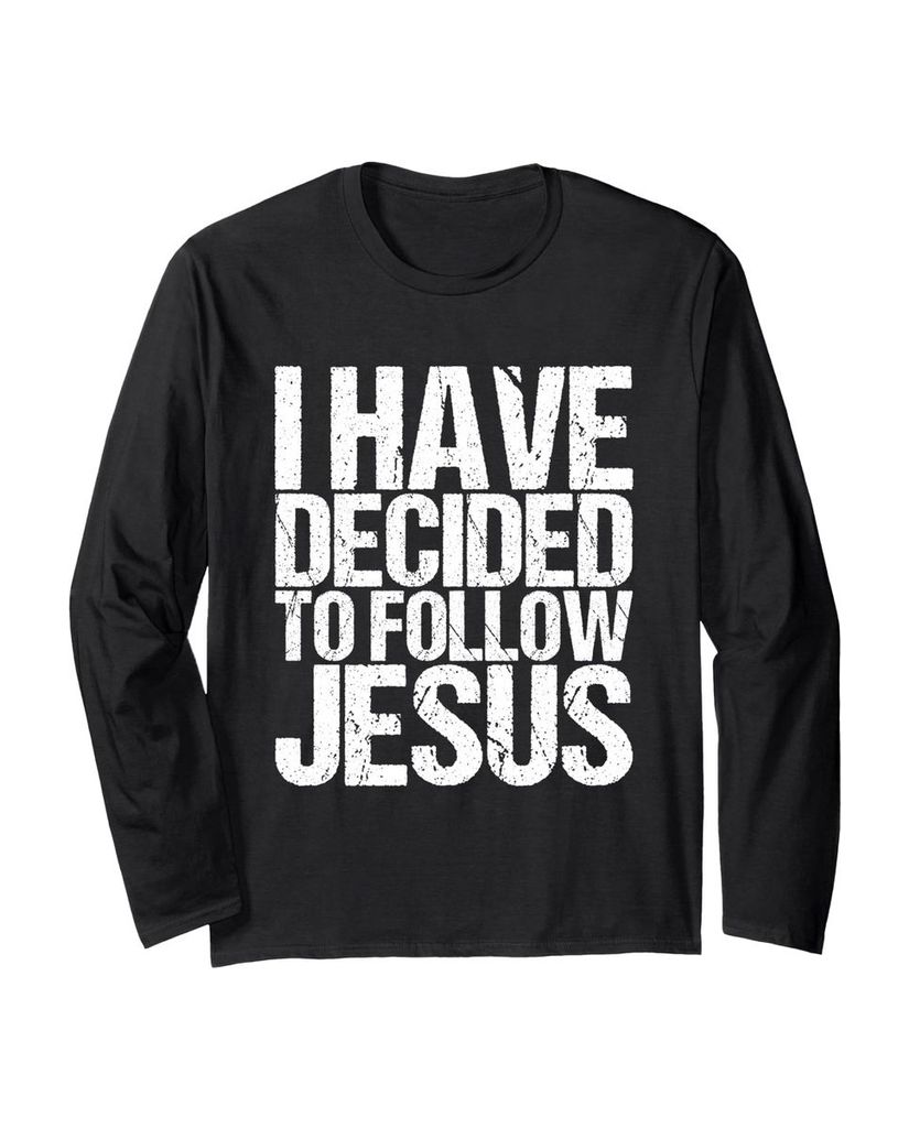 Lustiger Langarmshirt „Ich Habe beschlossen Jesus zu Folgen“ | lustige-tshirts.de