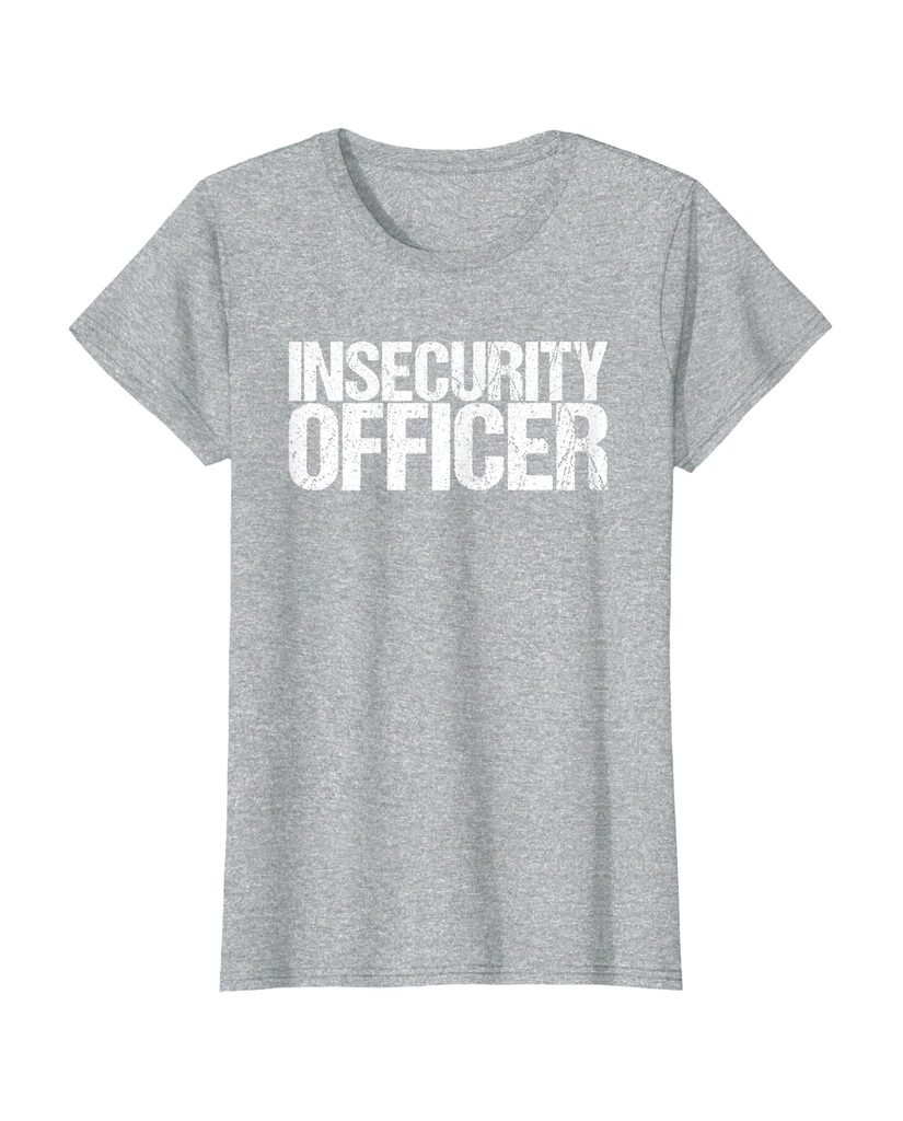 Lustiges T-Shirt „Insecurity Officer“ – Ansicht 5