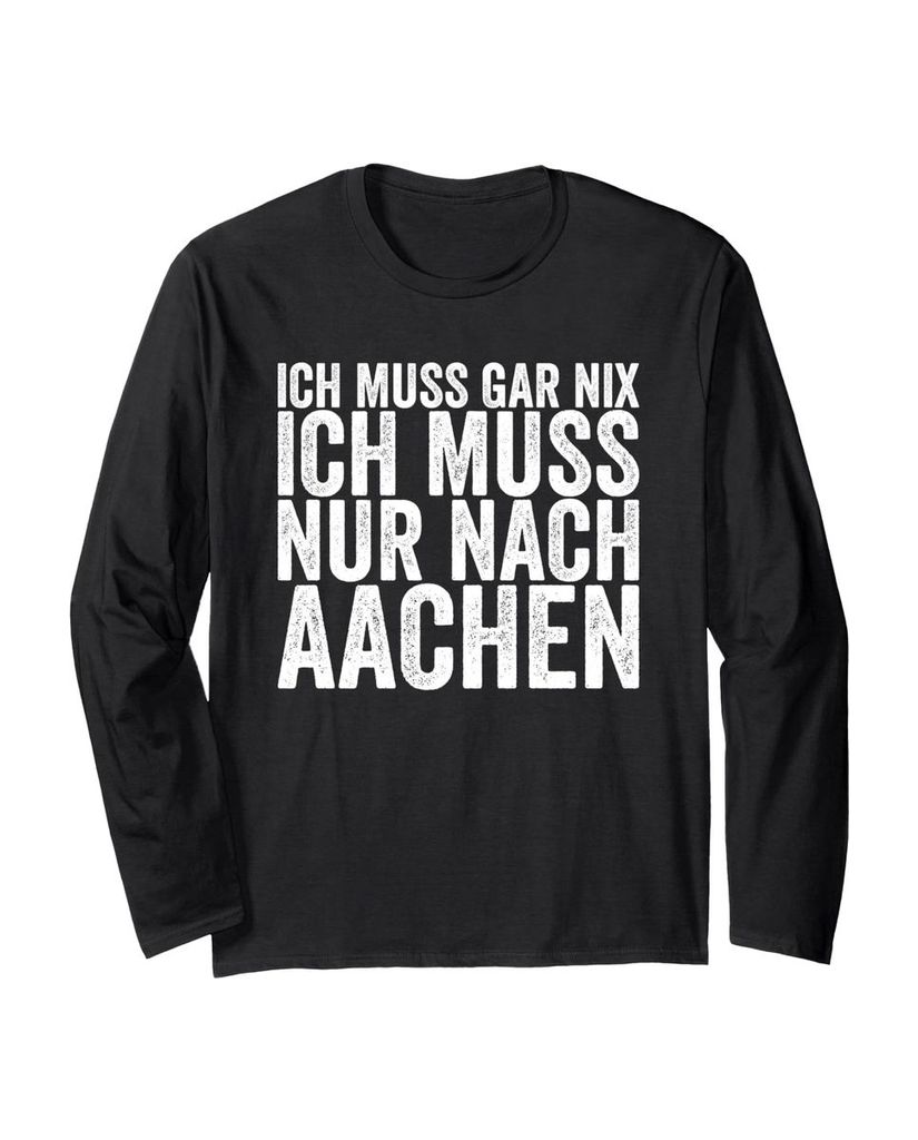 Lustiger Langarmshirt „Ich Muss Gar Nix Ich Muss Nur Nach“ | lustige-tshirts.de