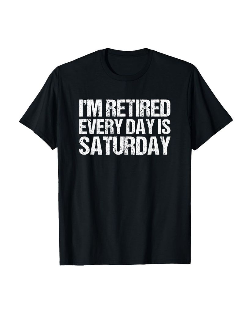 Lustiger T-Shirt „Ich bin Ruhestand Jeder Tag ist Samstag“ | lustige-tshirts.de