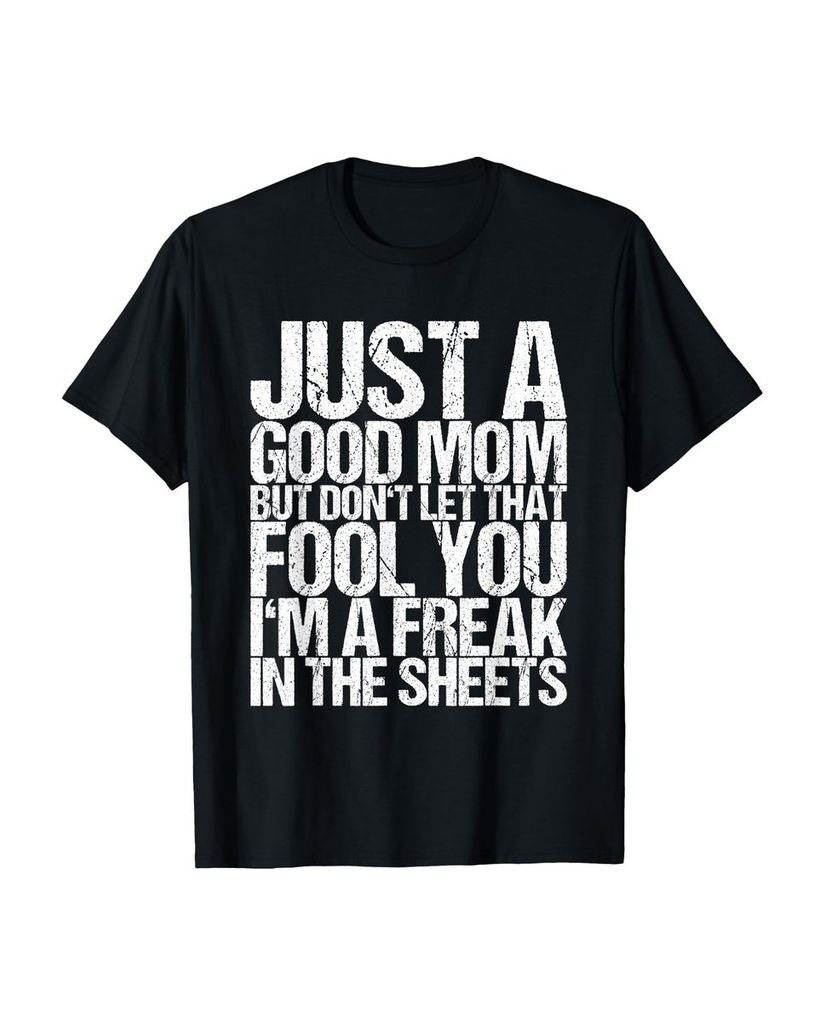 Lustiger T-Shirt „Nur eine gute Mutter, aber lass dich“ | lustige-tshirts.de