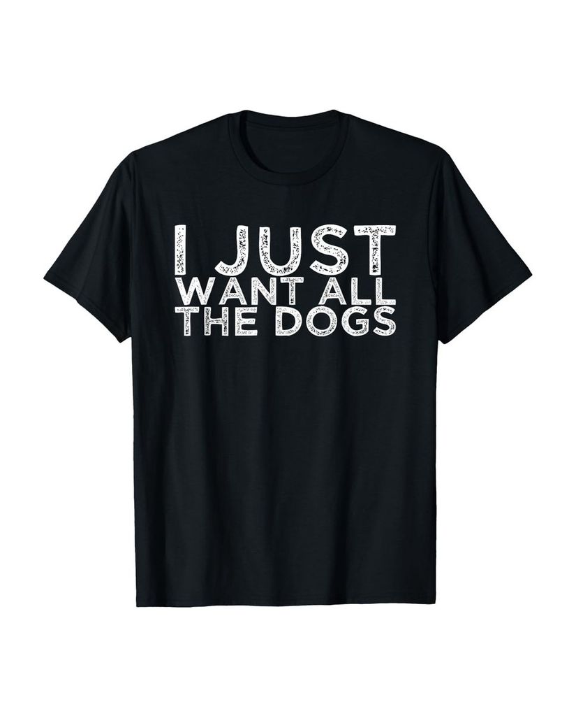Lustiger T-Shirt „Ich will nur alle Hunde“ | lustige-tshirts.de