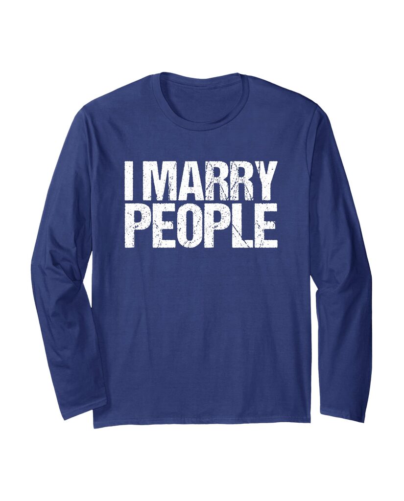 Lustiges Geburtstags Langarmshirt „I Marry People“ – Ansicht 5