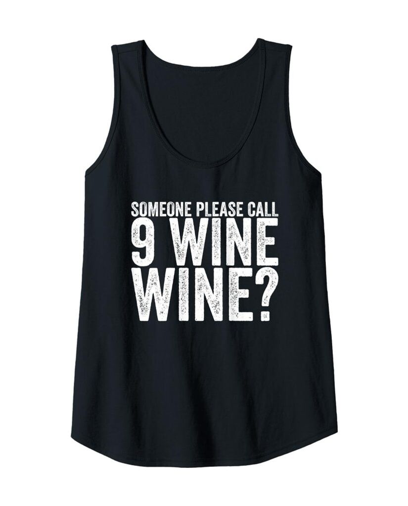 Humorvolles Reise Tanktop „Someone Please Call 9 Wine Wine?“ – Ansicht 5