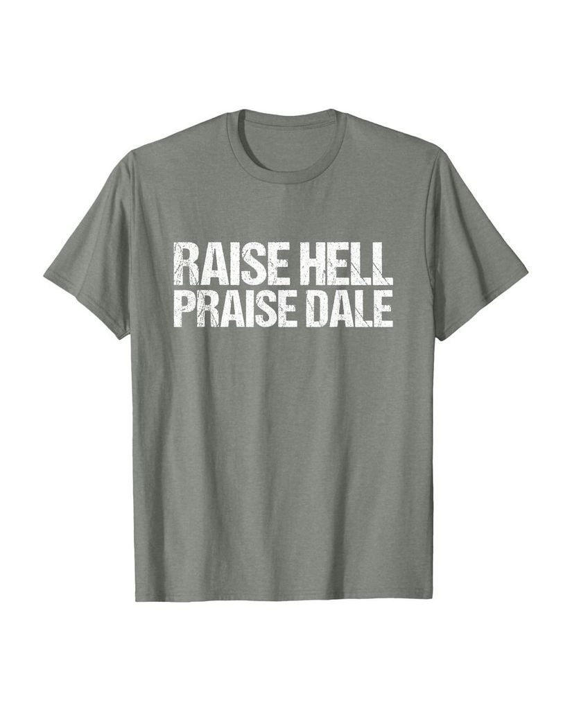 Witziges Geburtstags T-Shirt „Raise Hell Praise Dale“ – Ansicht 28