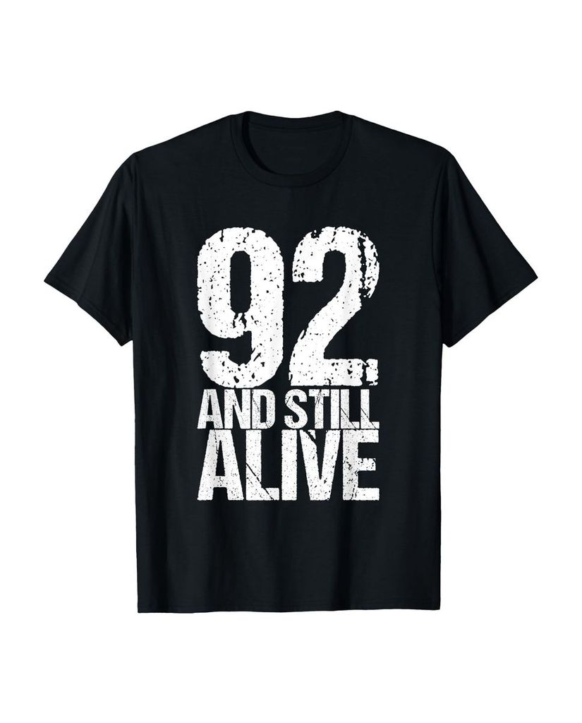 Lustiger T-Shirt „92 And Still Alive 92th B Day Lustiger“ | lustige-tshirts.de