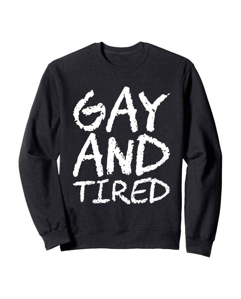 Lustiges Geburtstags Sweatshirt „Gay And Tired“ – Ansicht 2