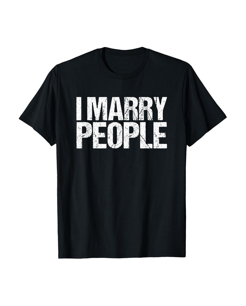 Lustiges Geburtstags T-Shirt „I Marry People“ – Ansicht 2