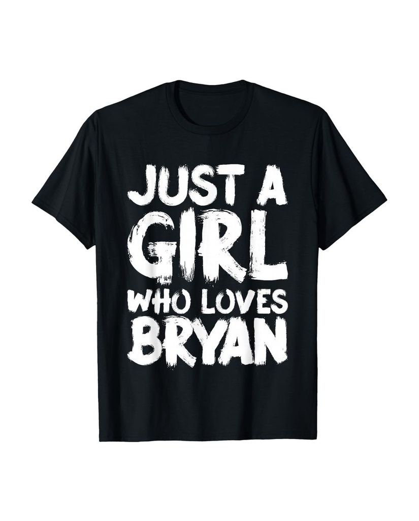 Lustiger T-Shirt „Nur ein Mädchen, das Bryan liebt“ | lustige-tshirts.de