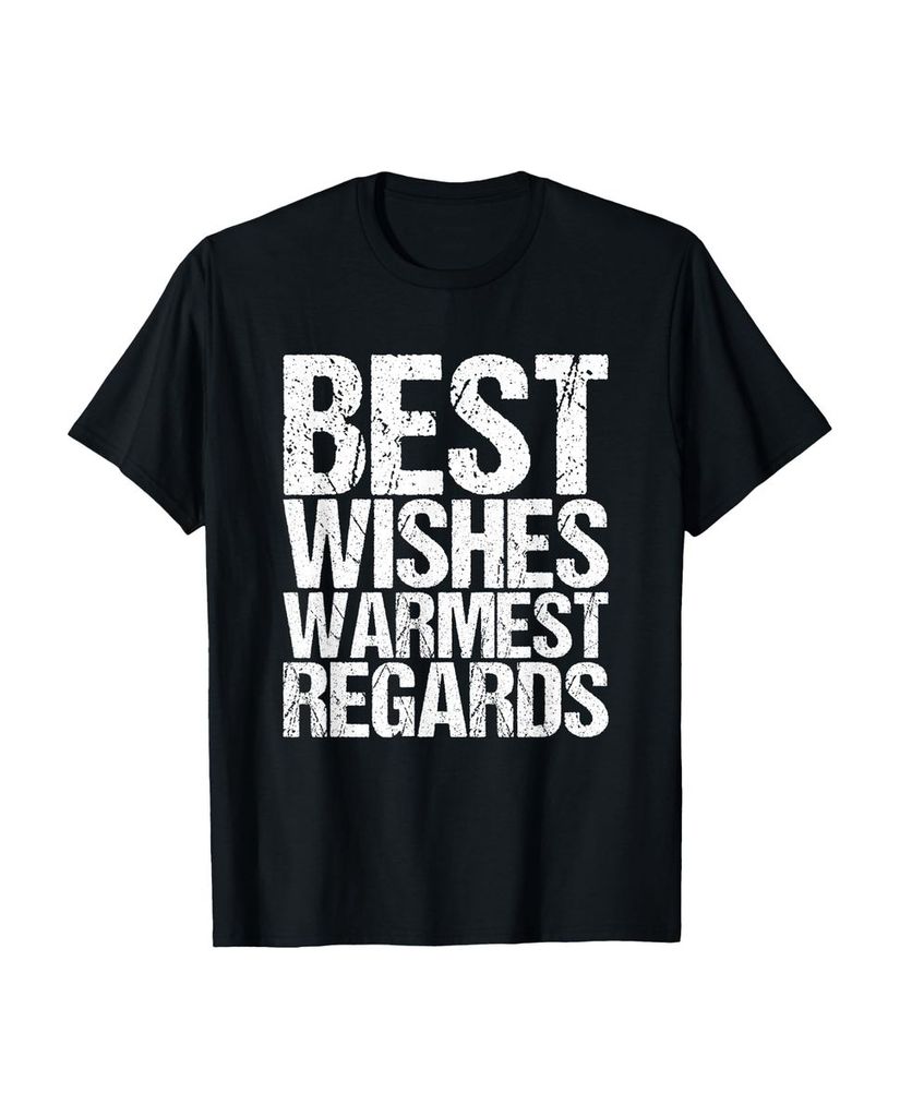 Lustiger T-Shirt „Best Wishes Warmest Grards“ | lustige-tshirts.de