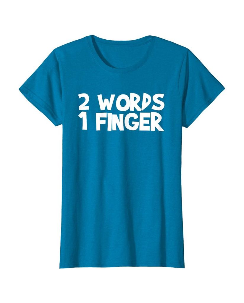 Witziges Geburtstags T-Shirt „2 Words 1 Finger“ – Ansicht 23