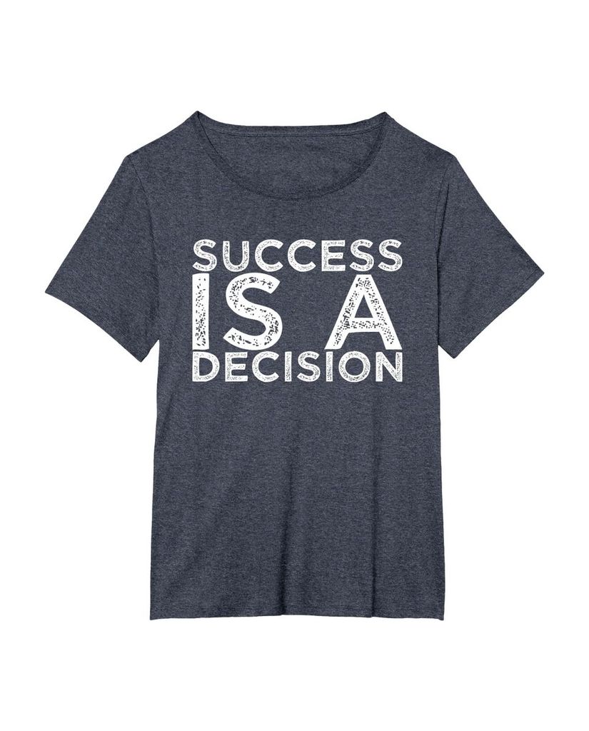 Witziges Sprüche T-Shirt „Success is a Decision“ – Ansicht 13