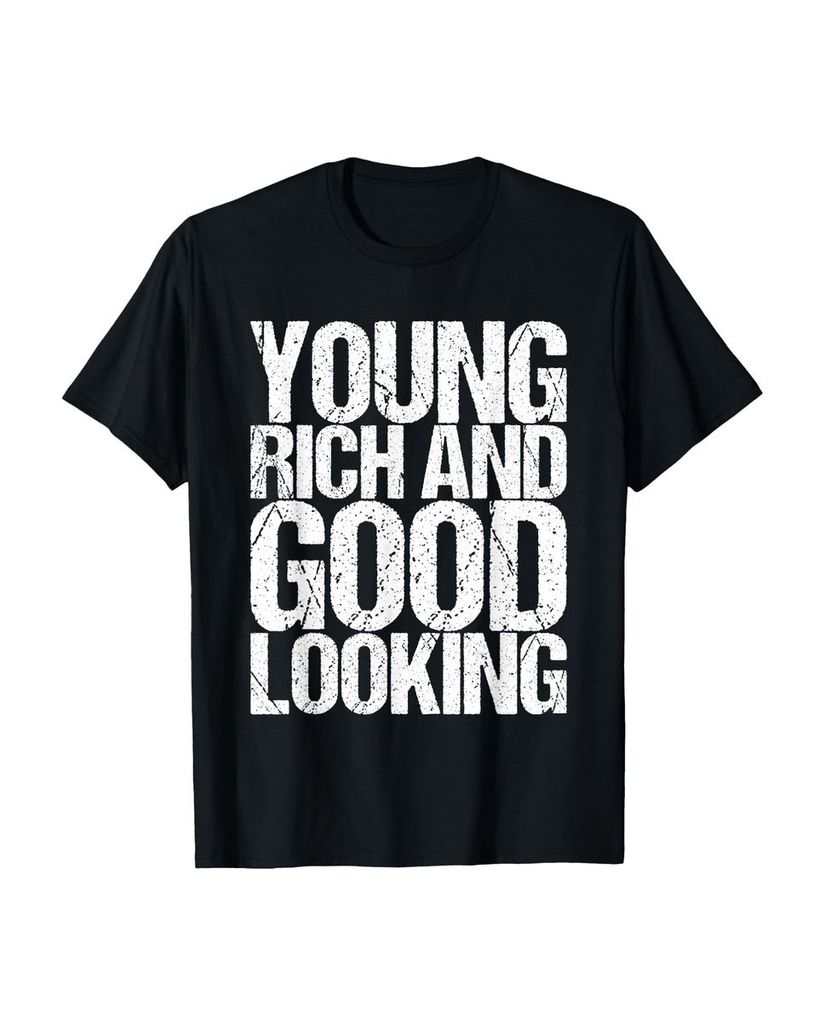 Lustiger T-Shirt „Jung reich und gut aussehend“ | lustige-tshirts.de