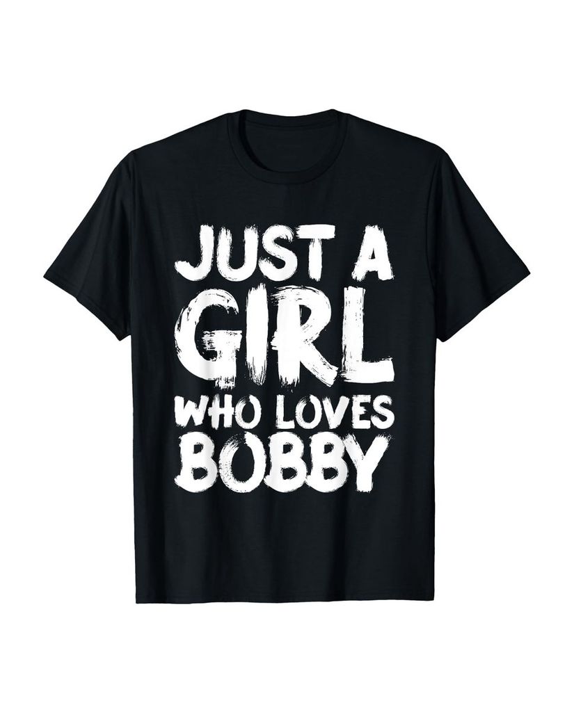 Lustiger T-Shirt „Nur ein Mädchen, das Bobby liebt“ | lustige-tshirts.de