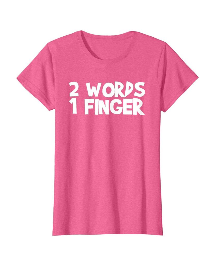 Witziges Geburtstags T-Shirt „2 Words 1 Finger“ – Ansicht 12