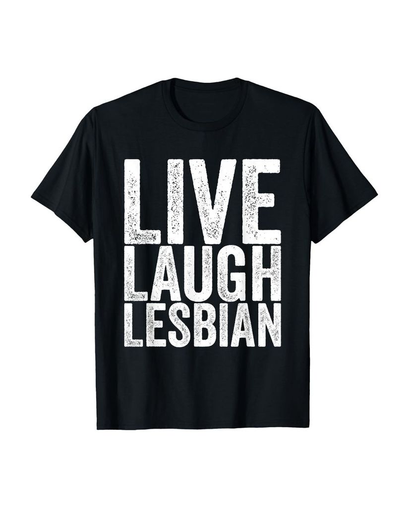 Lustiger T-Shirt „Live Laugh Lesbisch“ | lustige-tshirts.de