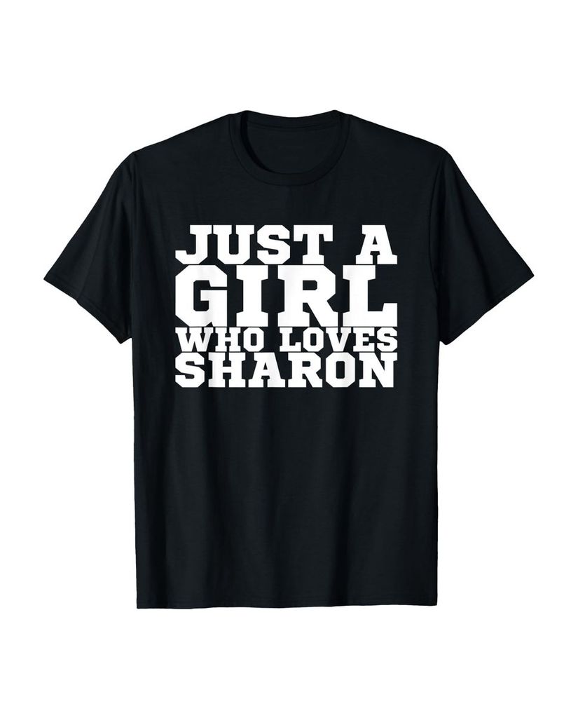 Lustiger T-Shirt „Nur ein Mädchen, das Sharon liebt“ | lustige-tshirts.de