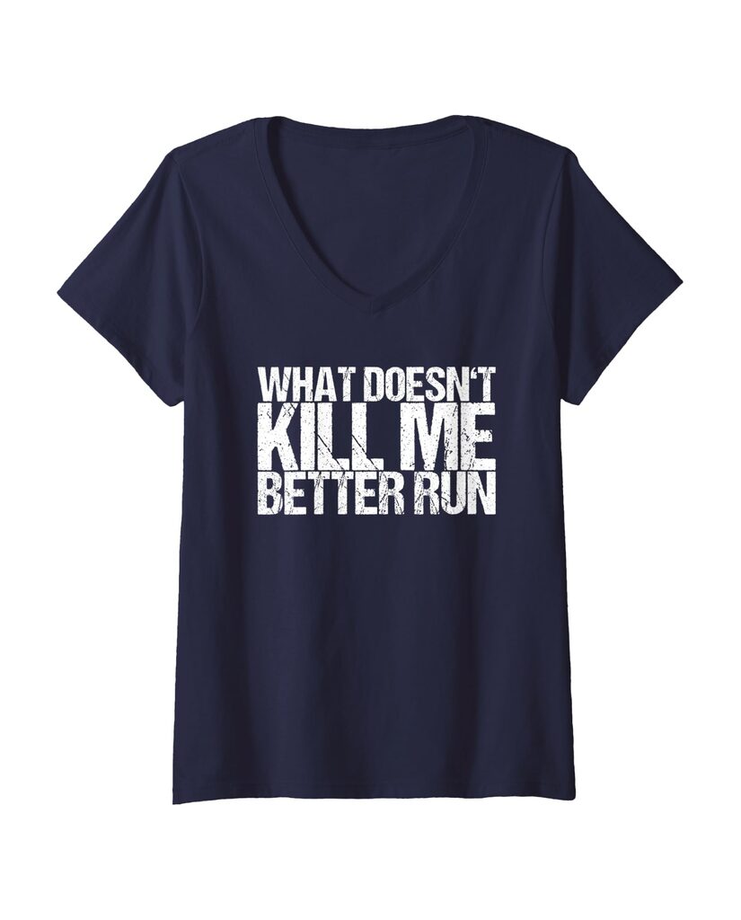 Lustiges Geburtstags T-Shirt „What Doesn't Kill Me Better Run“ – Ansicht 7
