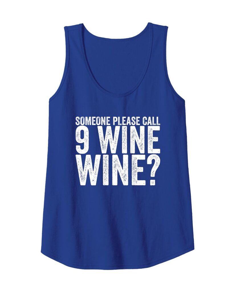 Humorvolles Reise Tanktop „Someone Please Call 9 Wine Wine?“ – Ansicht 7