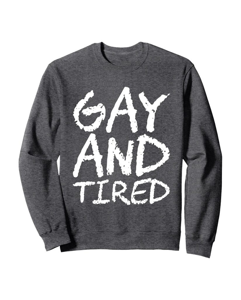 Lustiges Geburtstags Sweatshirt „Gay And Tired“ – Ansicht 3