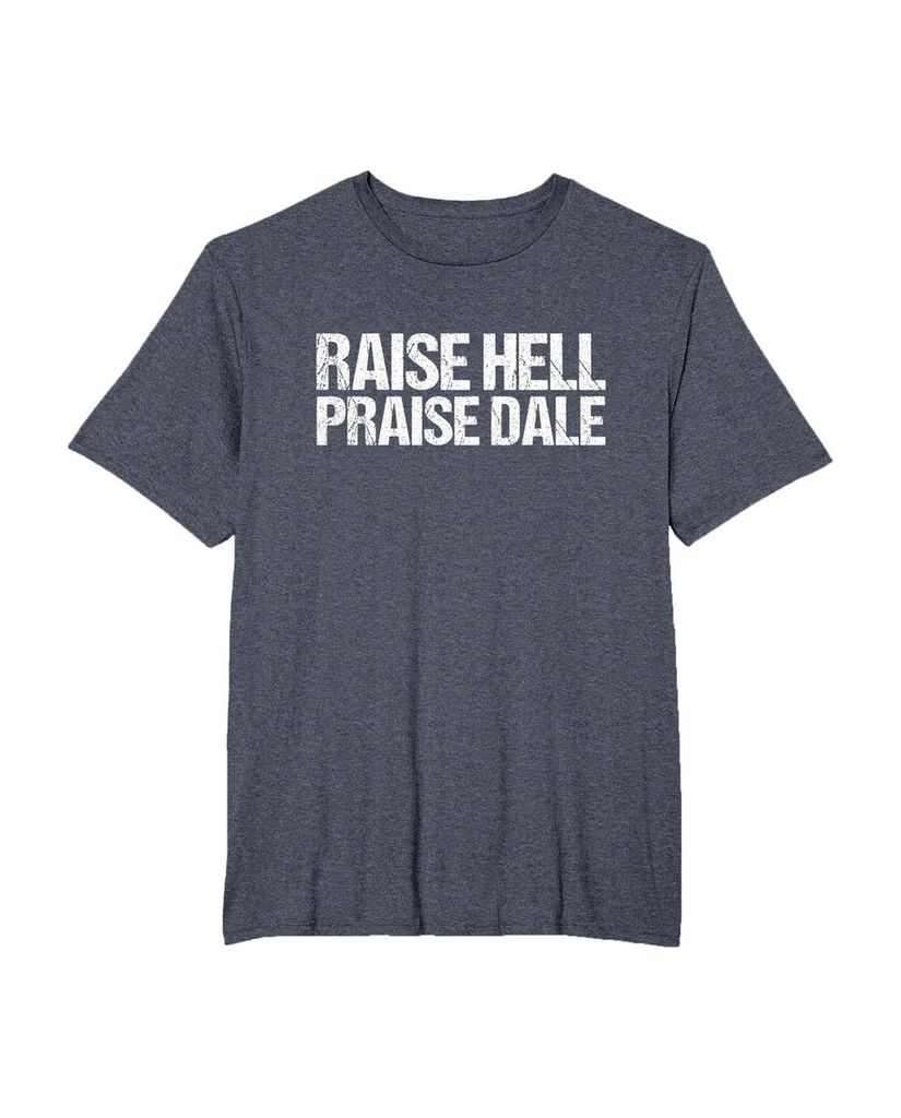 Witziges Geburtstags T-Shirt „Raise Hell Praise Dale“ – Ansicht 21
