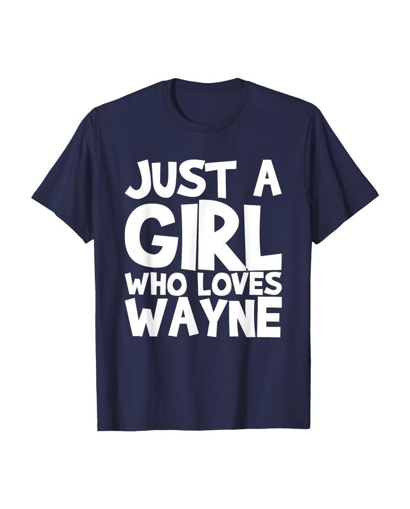 Sag einfach, wen du liebst: T-Shirt „Nur ein Mädchen das Wayne liebt“ – Ansicht 19