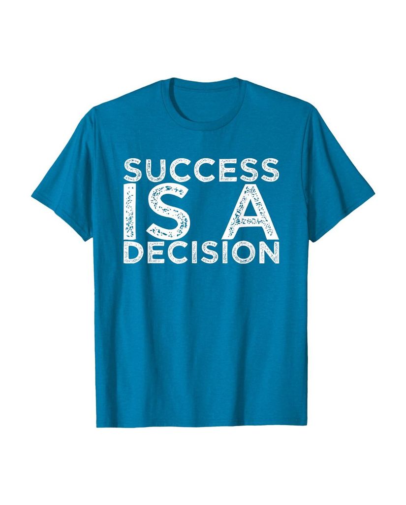 Witziges Sprüche T-Shirt „Success is a Decision“ – Ansicht 37