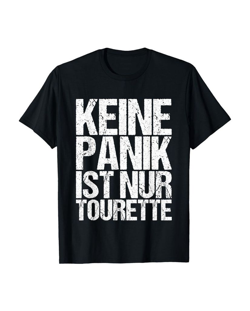 Lustiger T-Shirt „Keine Panik Ist Nur Tourette“ | lustige-tshirts.de