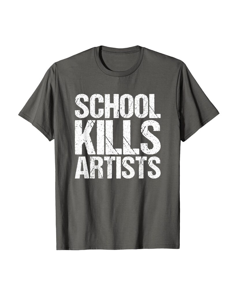 Humorvolles T-Shirt „School Kills Artists“ – Ansicht 3