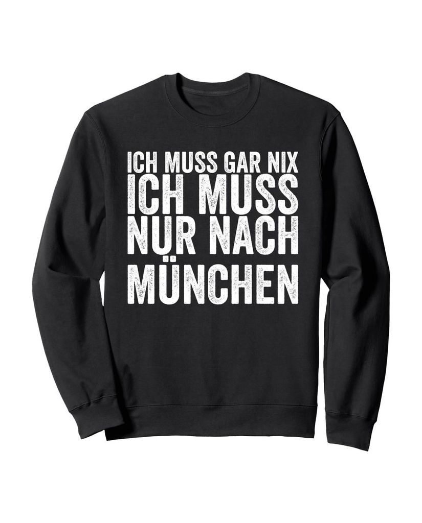 Lustiger Sweatshirt „Ich Muss Gar Nix Ich Muss Nur Nach“ | lustige-tshirts.de