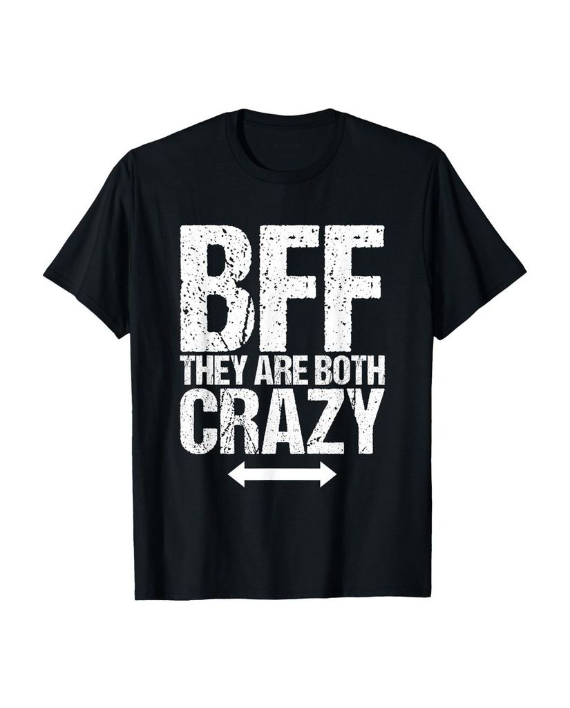 Lustiger T-Shirt „BFF Sie sind beide verrückte passende“ | lustige-tshirts.de