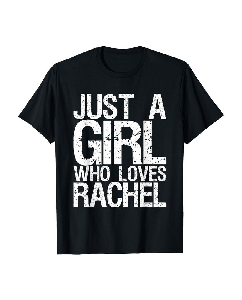Lustiger T-Shirt „Nur ein Mädchen, das Rachel liebt“ | lustige-tshirts.de