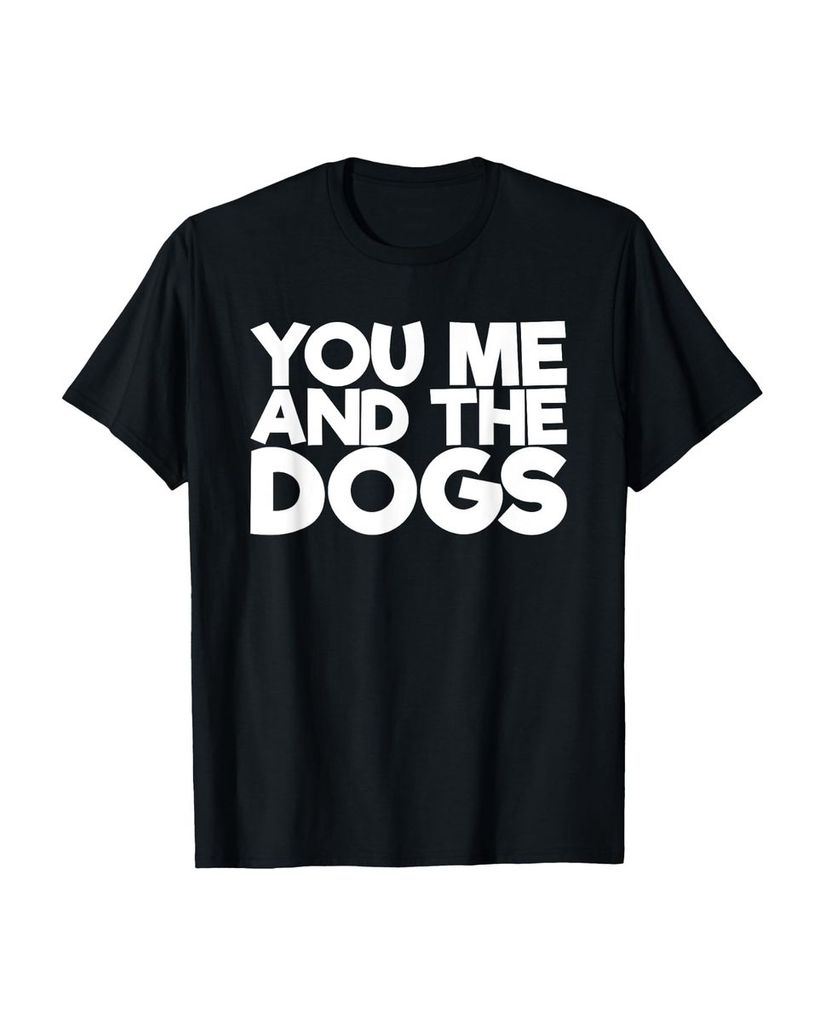 Lustiger T-Shirt „Du ich und die Hunde“ | lustige-tshirts.de