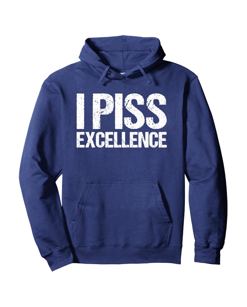 Humorvoller Geburtstags Hoodie „I Piss Excellence“ – Ansicht 5