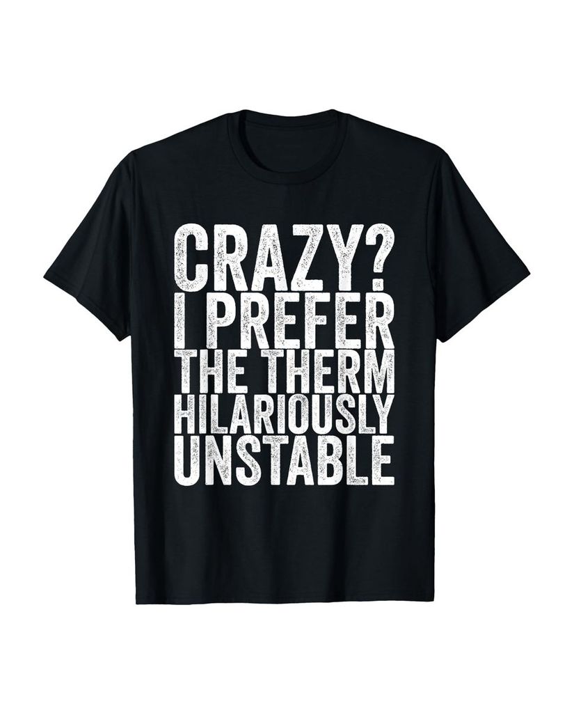 Lustiger T-Shirt „Verrückt Ich bevorzuge The Therm“ | lustige-tshirts.de