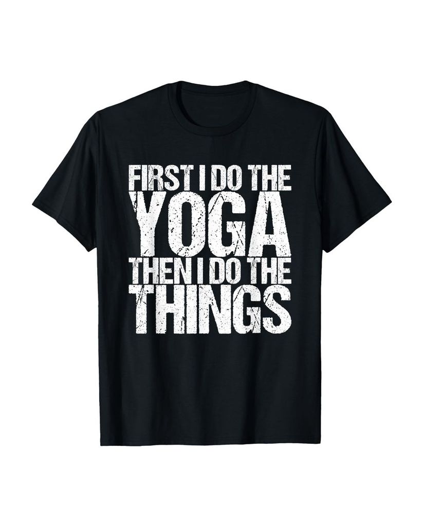 Lustiger T-Shirt „Zuerst mache ich Yoga, dann mache ich“ | lustige-tshirts.de