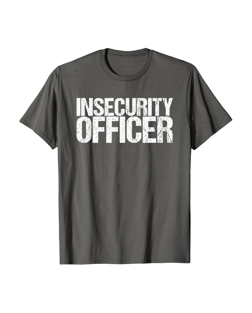 Lustiges T-Shirt „Insecurity Officer“ – Ansicht 3