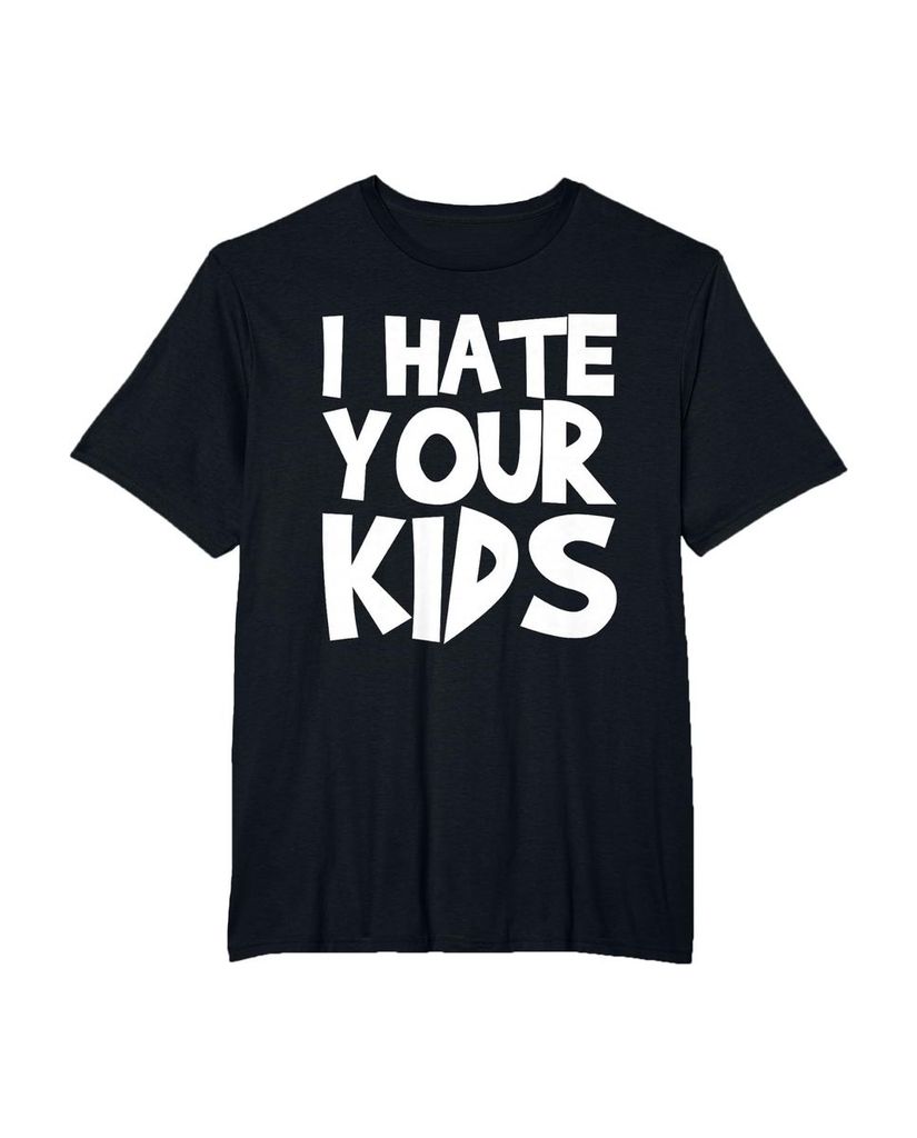 T-Shirt mit dem Spruch „Ich hasse deine Kinder“ – Ansicht 23