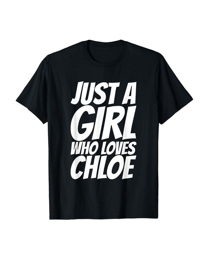 Lustiger T-Shirt „Nur ein Mädchen, das Chloe liebt“ | lustige-tshirts.de