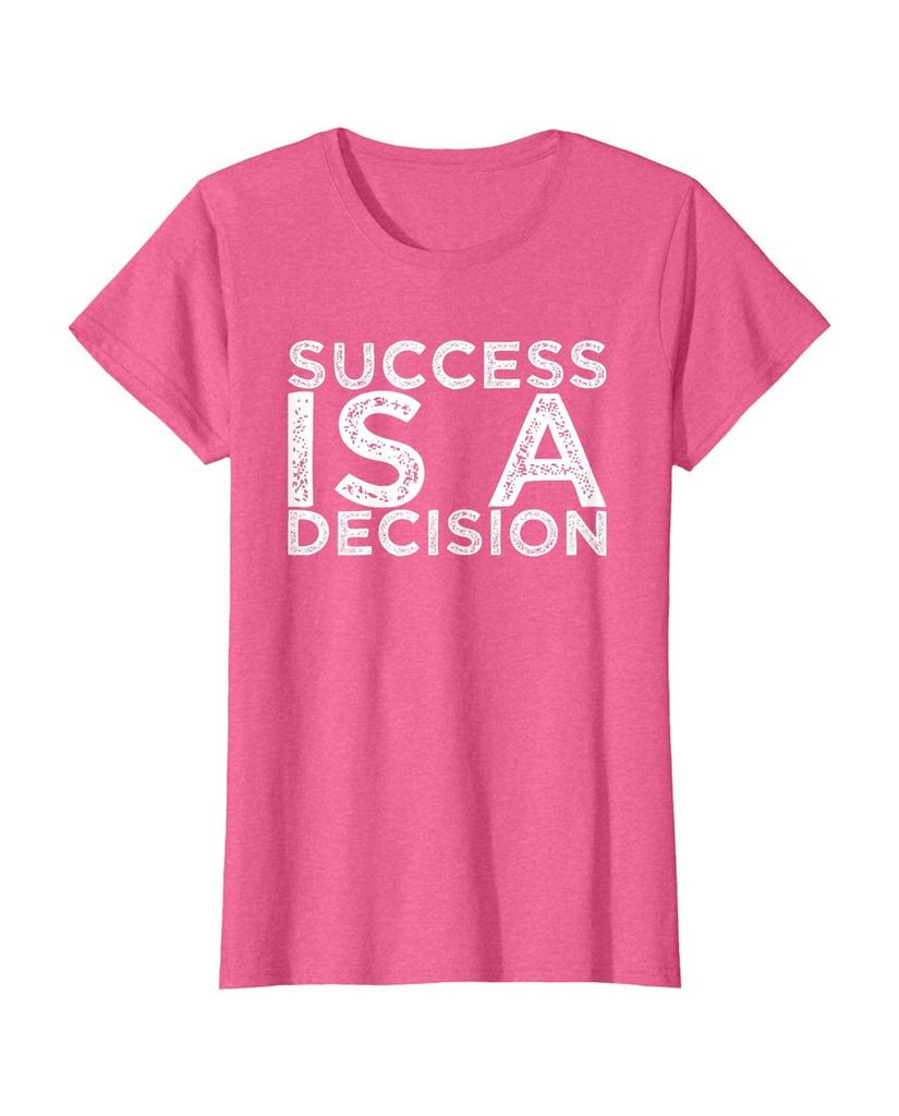 Witziges Sprüche T-Shirt „Success is a Decision“ – Ansicht 31