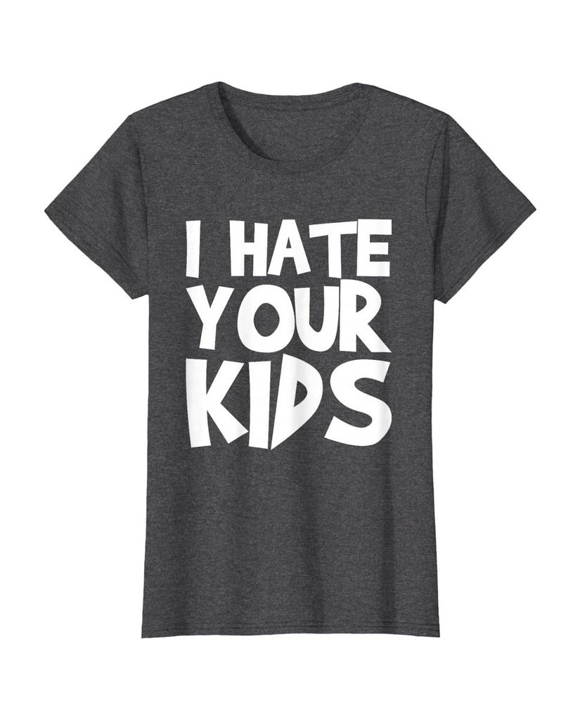 T-Shirt mit dem Spruch „Ich hasse deine Kinder“ – Ansicht 16
