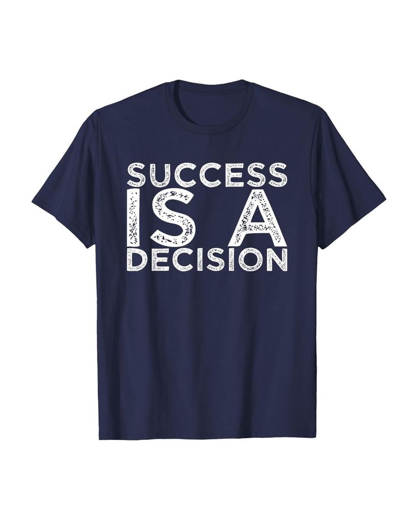 Witziges Sprüche T-Shirt „Success is a Decision“ – Ansicht 22