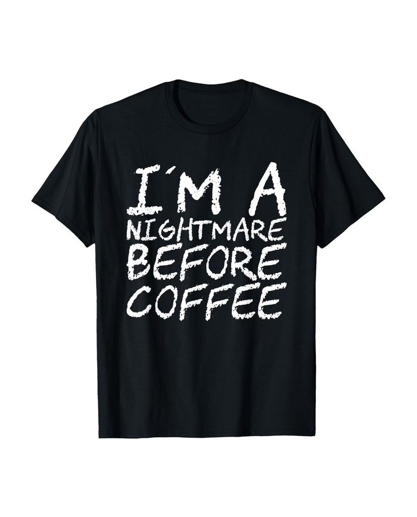 Lustiger T-Shirt „Ich bin ein Albtraum vor dem Kaffee“ | lustige-tshirts.de