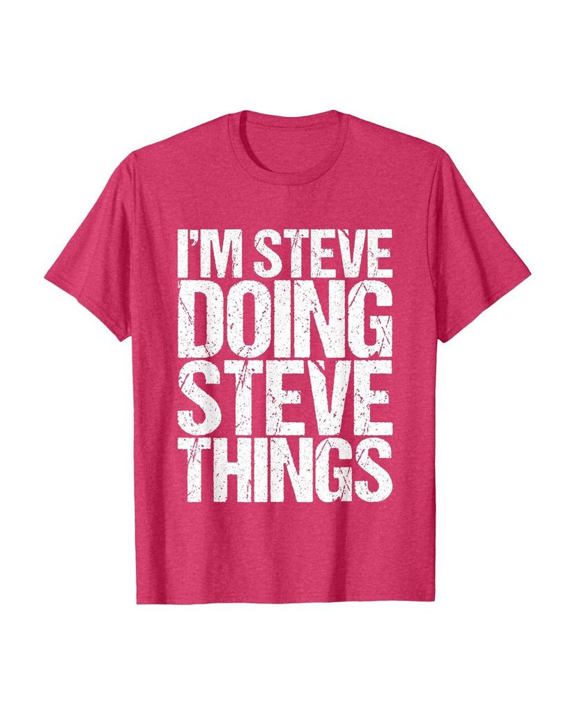 Witziges Geburtstags T-Shirt „I'm Steve Doing Steve Things“ – Ansicht 19