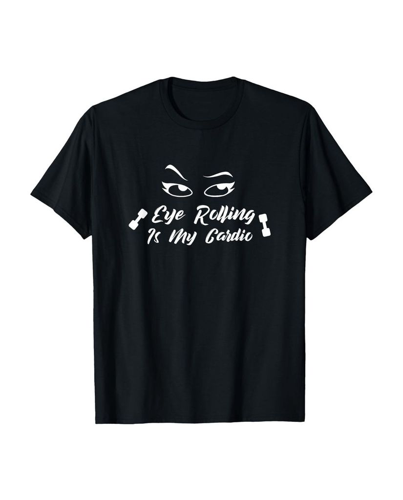 Lustiger T-Shirt „Augenrollen ist mein Cardio“ | lustige-tshirts.de