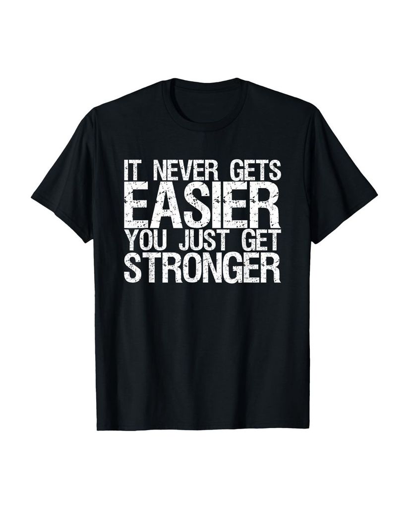 Lustiger T-Shirt „Es wird nie einfacher Sie werden einfach“ | lustige-tshirts.de