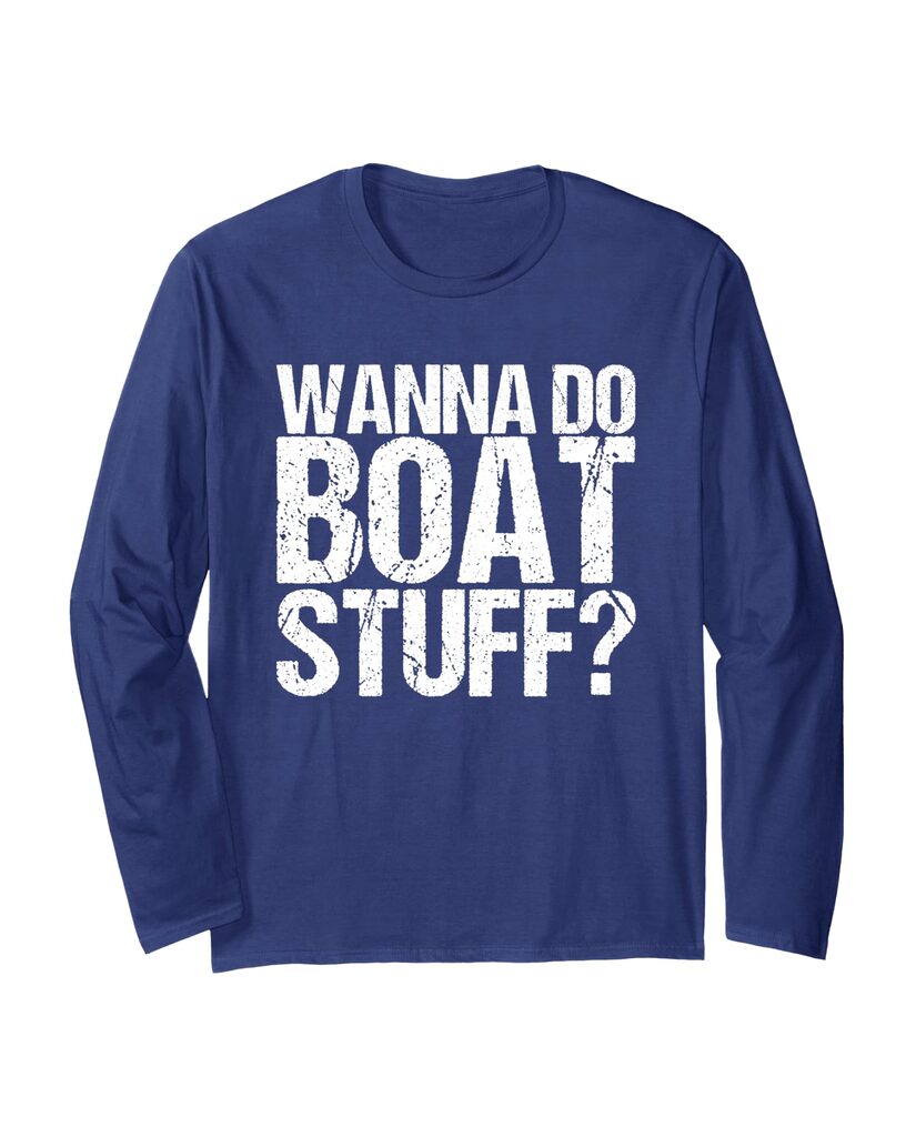 Witziges Weihnachts Langarmshirt „Wanna Do Boat Stuff?“ – Ansicht 5