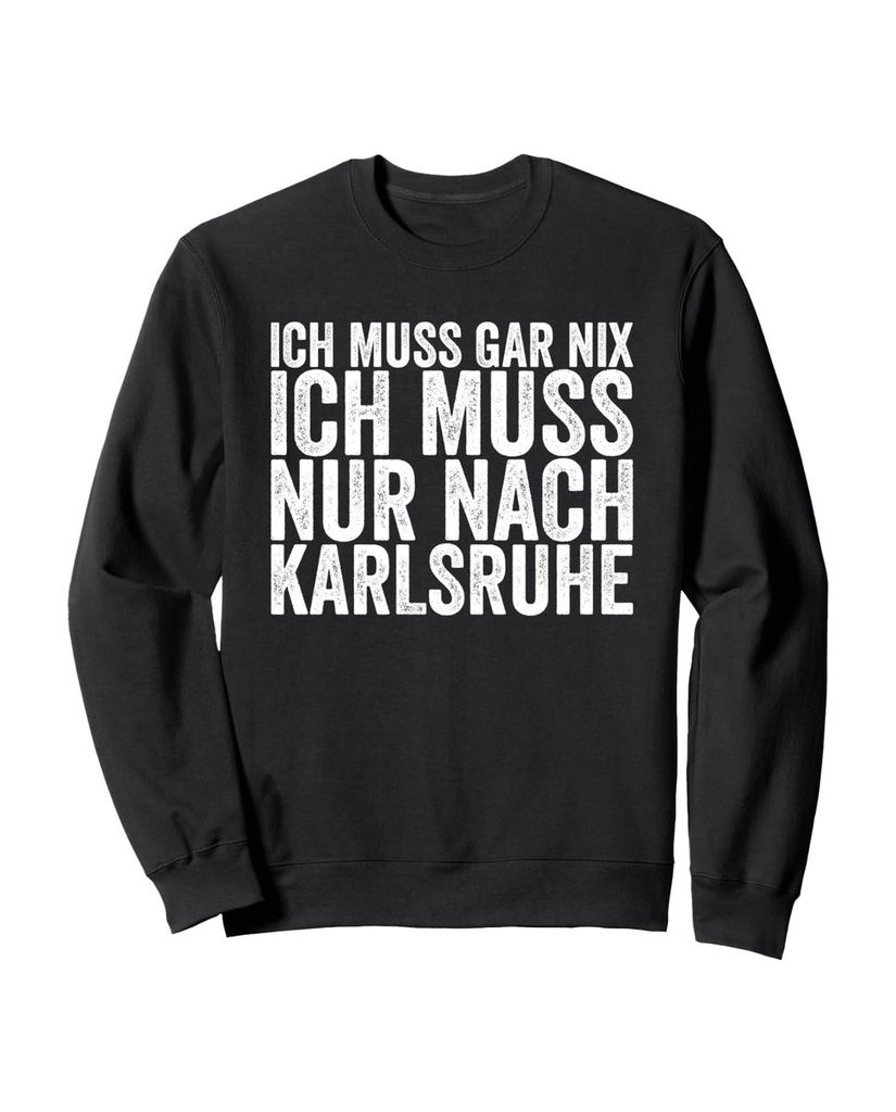 Lustiger Sweatshirt „Ich Muss Gar Nix Ich Muss Nur Nach“ | lustige-tshirts.de