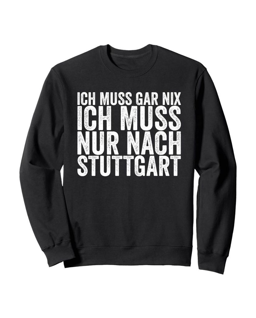 Lustiger Sweatshirt „Ich Muss Gar Nix Ich Muss Nur Nach“ | lustige-tshirts.de